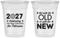 Custom New Years 16 oz Soft Sided Clear Cups - 2027 Out With The Old | 170000