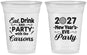 Custom New Years 16 oz Soft Sided Clear Cups - 2027 Eat Drink Party | 170022