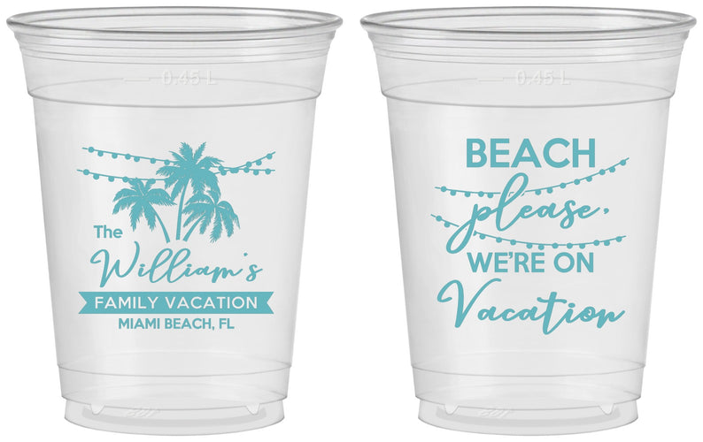 Custom Family Vacation 16 oz Soft Sided Clear Cups - Beach Please | 180004
