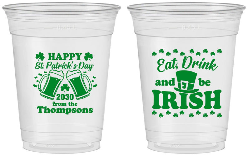Custom St Patricks Day 16 oz Soft Sided Clear Cups - Eat Drink Be Irish | 200002