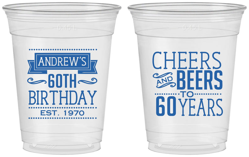 Custom Birthday 16 oz Soft Sided Clear Cups - Cheers Beers To 60 Years | 20001