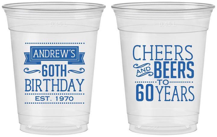 Custom Birthday 16 oz Soft Sided Clear Cups - Cheers Beers To 60 Years | 20001
