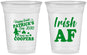 Custom St Patricks Day 16 oz Soft Sided Clear Cups - Irish Af Leprechaun | 200012