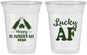 Custom St Patricks Day 16 oz Soft Sided Clear Cups - Lucky Af | 200017