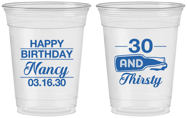 Custom Birthday 16 oz Soft Sided Clear Cups - 30 And Thirsty | 20014
