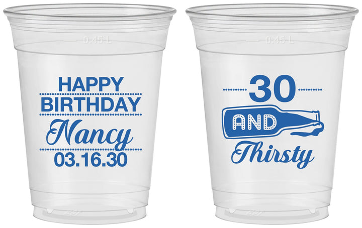 Custom Birthday 16 oz Soft Sided Clear Cups - 30 And Thirsty | 20014