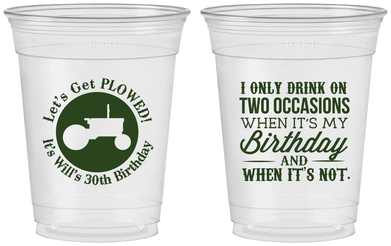 Custom Birthday 16 oz Soft Sided Clear Cups - 30th Lets Get Plowed | 20039