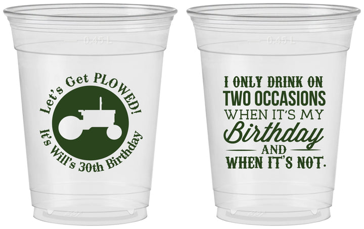 Custom Birthday 16 oz Soft Sided Clear Cups - 30th Lets Get Plowed | 20039