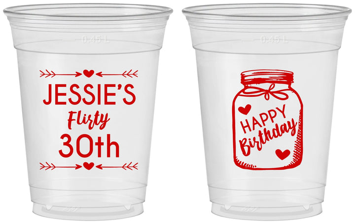 Custom Birthday 16 oz Soft Sided Clear Cups - 30th Flirty At Thirty | 20087
