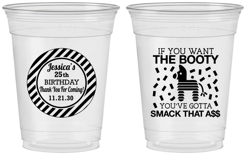 Custom Birthday 16 oz Soft Sided Clear Cups - 25th Smack Ass | 20138
