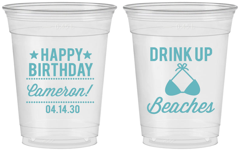Custom Birthday 16 oz Soft Sided Clear Cups - Drink Up Beaches | 20208