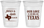 Custom Wedding 16 oz Soft Sided Clear Cups - Our Love Is As Big As Texas | 215