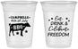 Custom 4th Of July 16 oz Soft Sided Clear Cups - Eat Drink Freedom | 220000