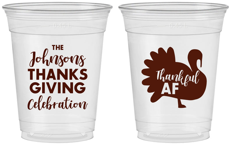 Custom Thanksgiving 16 oz Soft Sided Clear Cups - Thankful Af | 260002