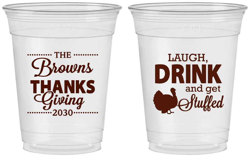 Custom Thanksgiving 16 oz Soft Sided Clear Cups - Laugh Drink Stuffed | 260007