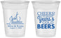 Custom Wedding 16 oz Soft Sided Clear Cups - Cheers Years Cold Beers | 274