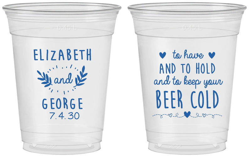 Custom Wedding 16 oz Soft Sided Clear Cups - To Have And To Hold | 281