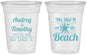 Custom Wedding 16 oz Soft Sided Clear Cups - We Did It On The Beach | 294