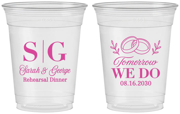 Custom Rehearsal Dinner 16 oz Soft Sided Clear Cups - Tomorrow We Do | 30003