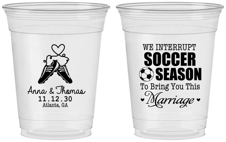 Custom Wedding 16 oz Soft Sided Clear Cups - We Interrupt Soccer | 311