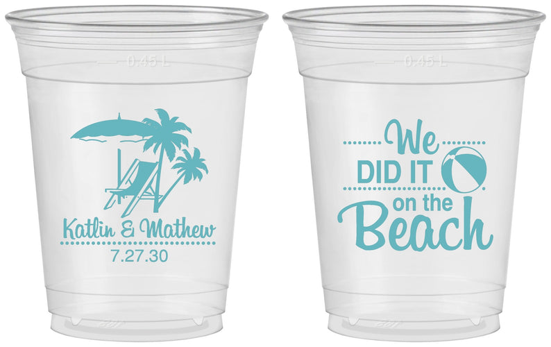 Custom Wedding 16 oz Soft Sided Clear Cups - We Did It On The Beach | 317