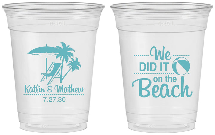 Custom Wedding 16 oz Soft Sided Clear Cups - We Did It On The Beach | 317