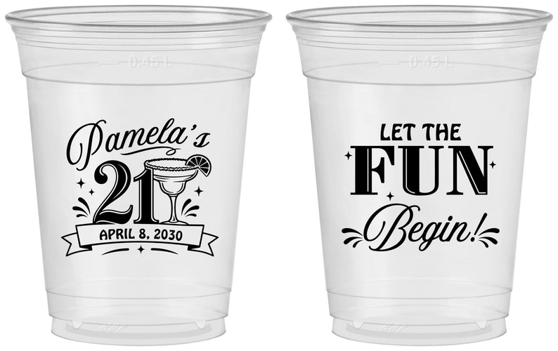 Custom 21st Birthday 16 oz Soft Sided Clear Cups - Let The Fun Begin | 340009