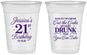 Custom 21st Birthday 16 oz Soft Sided Clear Cups - Candles Cake Drunk | 340010