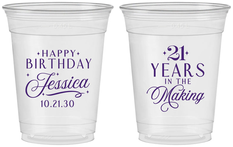 Custom 21st Birthday 16 oz Soft Sided Clear Cups - Twenty One Years In The Making | 340023