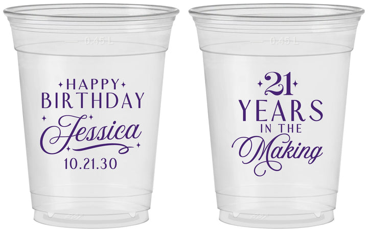 Custom 21st Birthday 16 oz Soft Sided Clear Cups - Twenty One Years In The Making | 340023