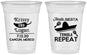 Custom Wedding 16 oz Soft Sided Clear Cups - Fiesta Siesta Tequila Repeat | 344