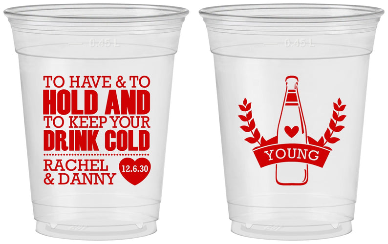 Custom Wedding 16 oz Soft Sided Clear Cups - To Have And To Hold | 383