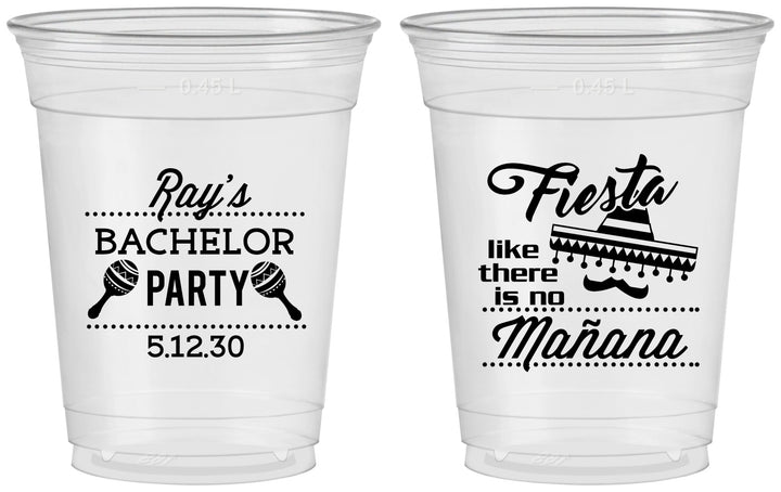 Custom Bachelor Party 16 oz Soft Sided Clear Cups - Fiesta No Manana | 40002