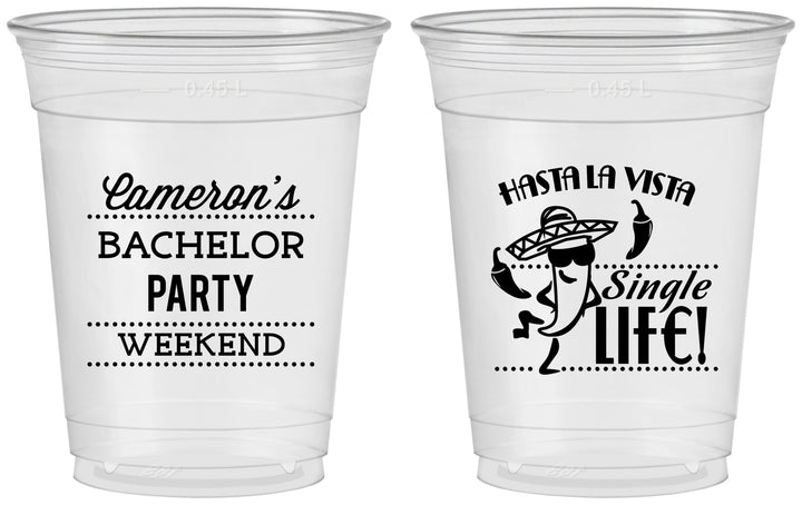 Custom Bachelor Party 16 oz Soft Sided Clear Cups - Hast La Vista Single Life | 40003
