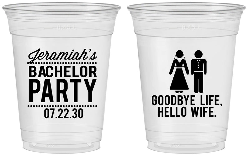 Custom Bachelor Party 16 oz Soft Sided Clear Cups - Goodbye Life Hello Wife | 40019
