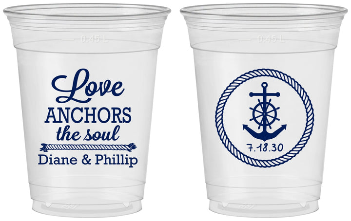 Custom Wedding 16 oz Soft Sided Clear Cups - Love Anchors The Soul | 405