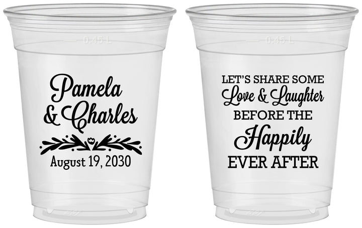 Custom Wedding 16 oz Soft Sided Clear Cups - Love Laughter Happily | 409