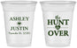 Custom Wedding 16 oz Soft Sided Clear Cups - The Hunt Is Over | 422