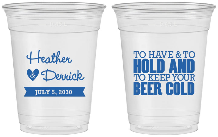 Custom Wedding 16 oz Soft Sided Clear Cups - To Have And To Hold | 431