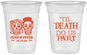 Custom Wedding 16 oz Soft Sided Clear Cups - Til Death Do Us Part | 441