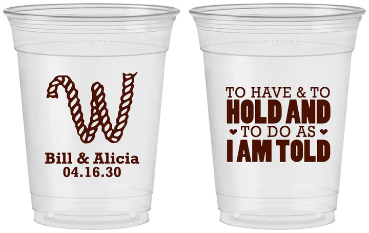 Custom Wedding 16 oz Soft Sided Clear Cups - To Have And To Hold | 449