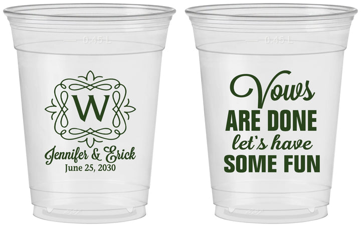 Custom Wedding 16 oz Soft Sided Clear Cups - Vows Are Done Have Fun | 460