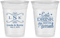 Custom Wedding 16 oz Soft Sided Clear Cups - Eat Drink Be Married | 463