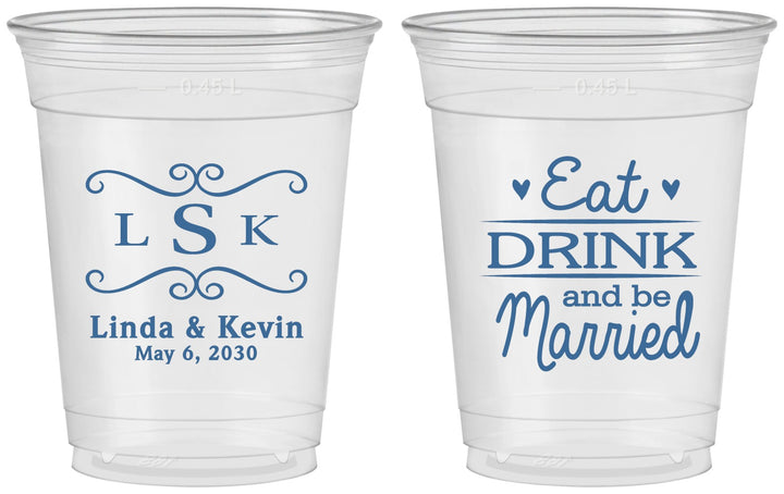 Custom Wedding 16 oz Soft Sided Clear Cups - Eat Drink Be Married | 463