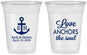Custom Wedding 16 oz Soft Sided Clear Cups - Love Anchors The Soul | 494