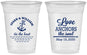 Custom Wedding 16 oz Soft Sided Clear Cups - Love Anchors The Soul | 498
