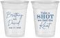 Custom Wedding 16 oz Soft Sided Clear Cups - Take A Shot We Tied The Knot | 550