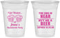 Custom Bachelorette 16 oz Soft Sided Clear Cups - I Got Wasted | 60015