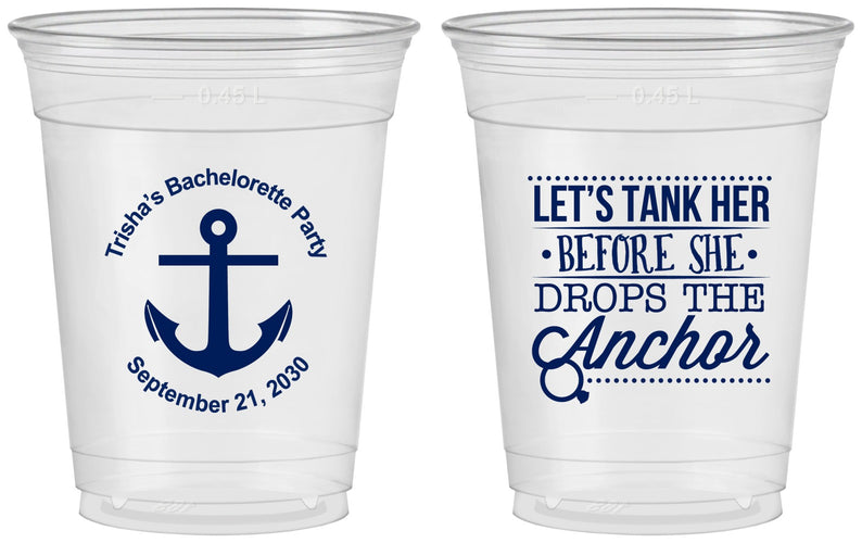 Custom Bachelorette 16 oz Soft Sided Clear Cups - Tank Her Drop Anchor | 60026