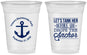 Custom Bachelorette 16 oz Soft Sided Clear Cups - Tank Her Drop Anchor | 60026